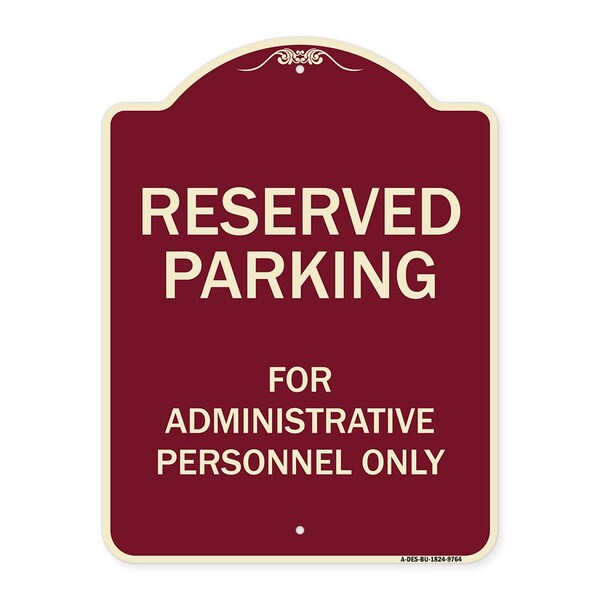 Designer Series-Reserved Parking For Administrative Personnel Only, 24" x 18", BU-1824-9764